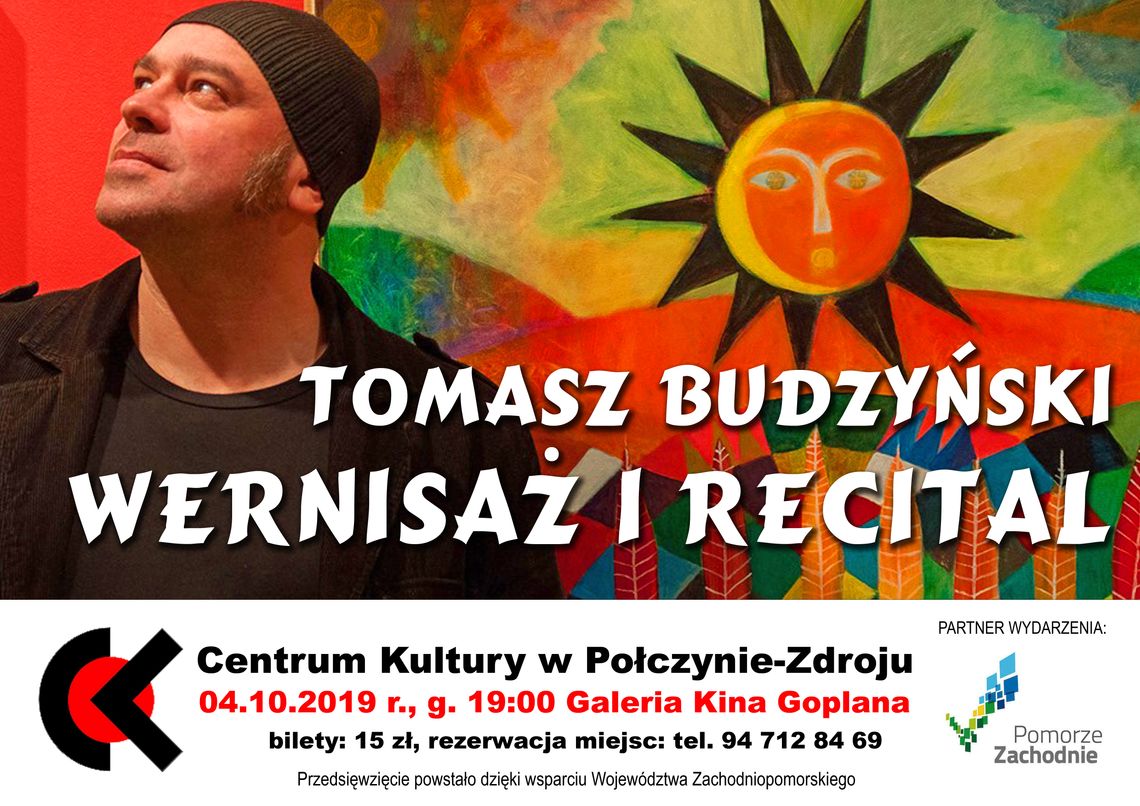 Wernisaż i recital Tomasza Budzyńskiego