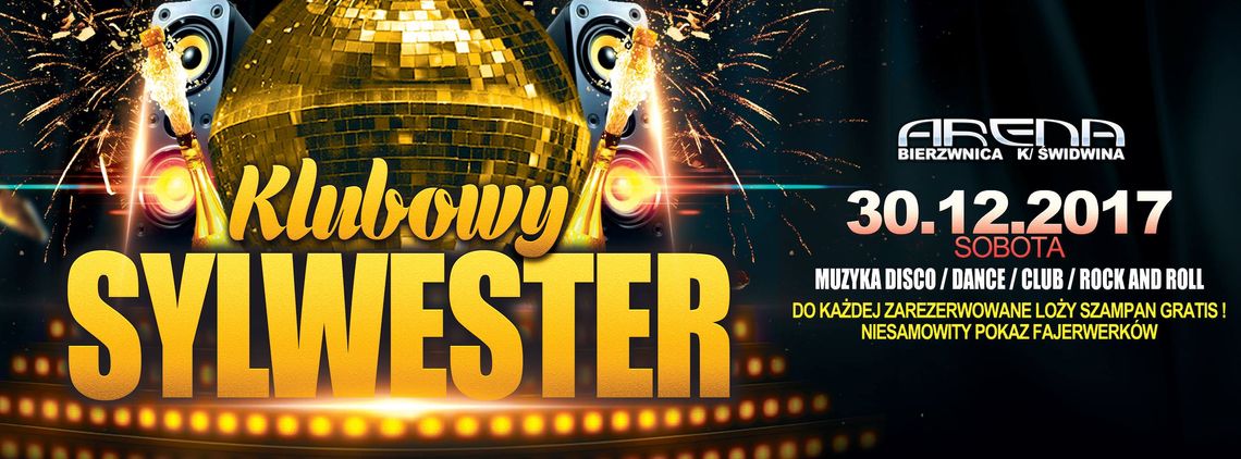 Klubowy Sylwester w klubie Arena Bierzwnica